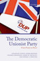 The Democratic Unionist Party : From Protest to Power