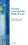 Private Law and the Rule of Law
