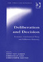 Deliberation and Decision : Economics, Constitutional Theory and Deliberative Democracy