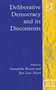 Deliberative Democracy and its Discontents