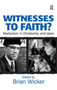 Witnesses to Faith? : Martyrdom in Christianity and Islam