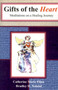 Gifts of the Heart : Meditations on a Healing Journey