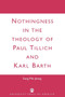 Nothingness in the Theology of Paul Tillich and Karl Barth
