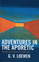 Adventures in the Aporetic : Anthropological Alterities