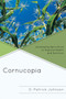 Cornucopia : Understanding Health through Understanding Agriculture