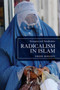 Radicalism in Islam : Resurgence and Ramifications