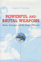 Powerful and Brutal Weapons : Nixon, Kissinger, and the Easter Offensive