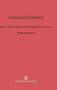 America's Germany : John J. McCloy and the Federal Republic of Germany