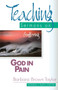 God in Pain : Teaching Sermons on Suffering