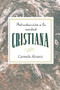 Introduccion a la Unidad Cristiana Aeth : Introduction to Christian Unity Spanish
