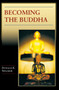 Becoming the Buddha : The Ritual of Image Consecration in Thailand