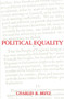 Political Equality : An Essay in Democratic Theory
