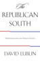 The Republican South : Democratization and Partisan Change