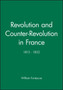 Revolution and Counter-Revolution in France : 1815 - 1852