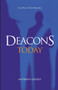 Deacons Today : New Wine & New Wineskins
