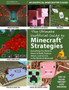 The Ultimate Unofficial Guide to Strategies for Minecrafters : Everything You Need to Know to Build, Explore, Attack, and Survive in the World of Minecraft by Instructables.com - Paperback