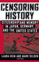 Censoring History : Perspectives on Nationalism and War in the Twentieth Century
