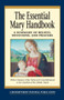 Essential Mary Handbook : A Summary of Beliefs, Devotions, and Prayers