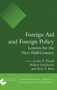 Foreign Aid and Foreign Policy : Lessons for the Next Half-century