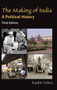 The Making of India : A Political History