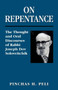 On Repentance : The Thought and Oral Discourses of Rabbi Joseph Dov Soloveitchik