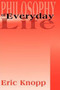 Philosophy of Everyday Life