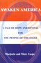 Awaken America : A Tale of Hope and Revival for The-People-Of-The-Eagle