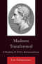 Madness Transformed : A Reading of Ovid's Metamorphoses