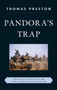 Pandora's Trap : Presidential Decision Making and Blame Avoidance in Vietnam and Iraq