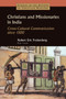 Christians and Missionaries in India : Cross-Cultural Communication since 1500