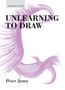 Unlearning to Draw by Peter Jenny - Paperback
