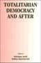 Totalitarian Democracy and After