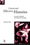 Critical And Effective Histories : Foucault's Methods and Historical Sociology