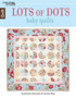 Lots of Dots Baby Quilts by Bonnie Olaveson - Paperback