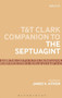 T&T Clark Companion to the Septuagint