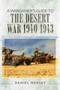 Wargamer's Guide to The Desert War 1940 - 1943 by Daniel Mersey - Paperback