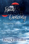 Rain Dancing : Navigating Life's Storms