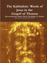 The Kabbalistic Teachings of Jesus in the Gospel of Thomas