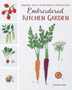 Embroidered Kitchen Garden : Vegetable, Herb & Flower Motifs to Stitch & Savor by Kazuko Aoki - Paperback