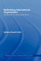 Rethinking International Organisation : Deregulation and Global Governance
