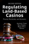 Regulating Land-Based Casinos : Policies, Procedures, and Economics by Anthony Cabot - Paperback