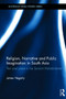 Religion, Narrative and Public Imagination in South Asia : Past and Place in the Sanskrit Mahabharata