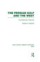 The Persian Gulf and the West (RLE Iran D)