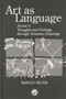 Art as Language : Access to Emotions and Cognitive Skills through Drawings