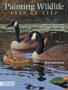 Painting Wildlife Step by Step : Learn from 50 Demonstrations How to Capture Realistic Textures in Watercolor, Oil and Acrylic by Rod Lawrence - Paperback