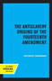 The Antislavery Origins of the Fourteenth Amendment