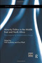 Minority Politics in the Middle East and North Africa : The Prospects for Transformative Change