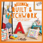 How to Quilt and Patchwork : With Over 100 Techniques and 15 Easy Projects by Mollie Makes - Paperback