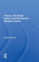 France, the Soviet Union, and the Nuclear Weapons Issue