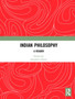 Indian Philosophy : A Reader